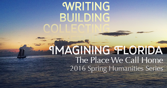 Imagining Florida: The Place We Call Home