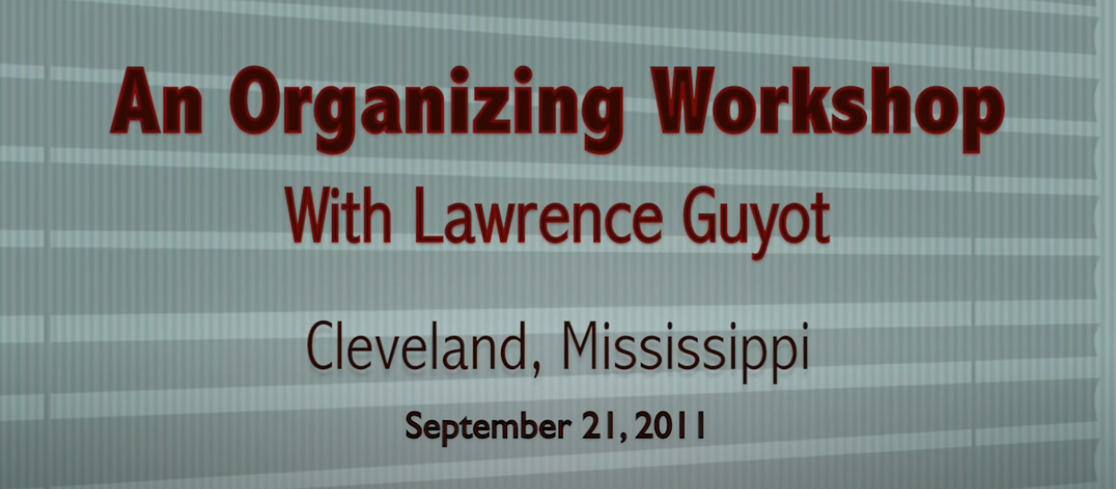 An Organizing Workshop With Lawrence Guyot